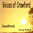 Voices of Crawford Soundtrack by Doug Gallob